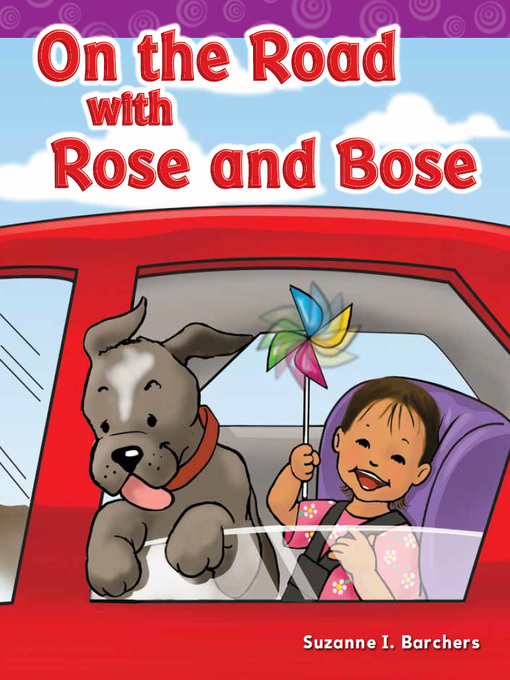 Title details for On the Road with Rose and Bose by Suzanne I. Barchers - Available